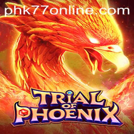 TrialofPhoenix: Unleashing the Mythical Adventure in phk77 Online
